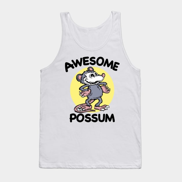 Awesome Possum Tank Top by PnJ